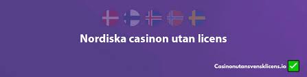 Nordiska Casino Utan Licens En Guide till Spelupplevelsen