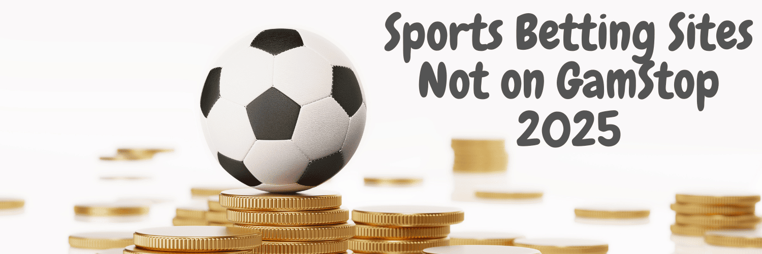 Exploring Sports Betting Sites Not on GamStop -200501623