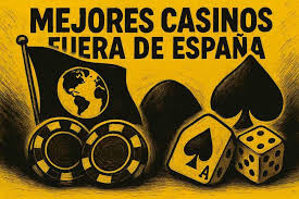 Las Mejores Opciones de Casinos Online Fuera de España