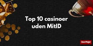Udenlandske Casinoer Uden MitID En Guide til Spiloplevelser 1178691050 Udenlandske Casinoer Uden MitID En Guide til Spiloplevelser 1178691050