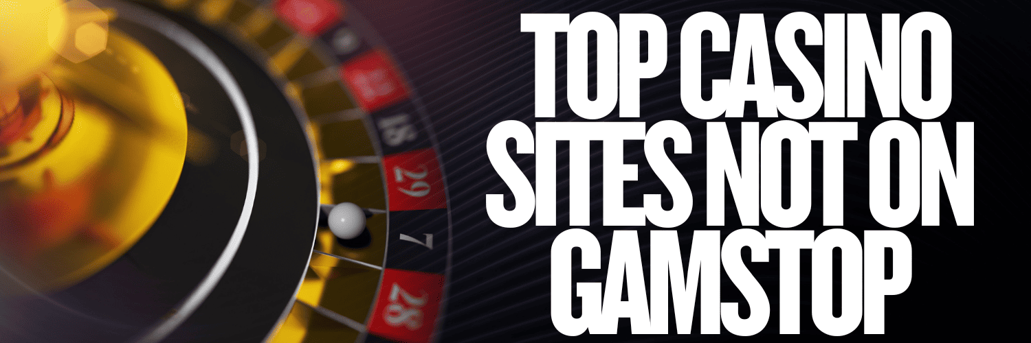 Exploring Casinos Not Blocked by GamStop